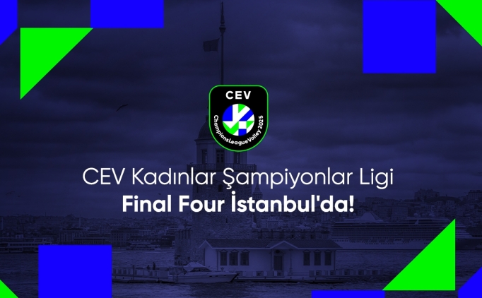 2025 cev kadinlar sampiyonlar ligi dortlu finali istanbulda hWX4R6kR