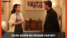 uzak sehir bu aksam var mi yok mu 31 mart 2025 SrG8jOKF