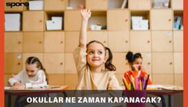 2025 okullar ne zaman kapanacak kapaniyor mu okullar ne zaman tatil kapanmasina kac OUDxhOSK