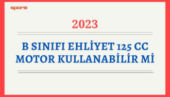 b sinifi ehliyet 125 cc motor kullanabilir mi 2025 VBse72vb
