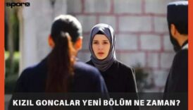 kizil goncalar bugun bu aksam var mi 7 nisan kizil goncalar yeni bolum ne 7wKQrhza