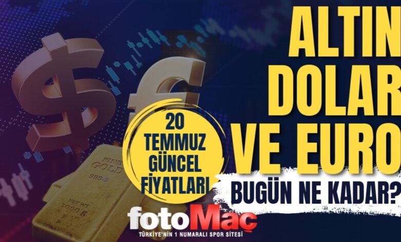 canli altin fiyatlari 20 temmuz gram ceyrek altin ne kadar guncel altin ve dolar ZqsTmnbz