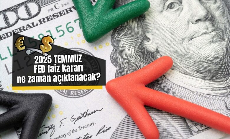FED faiz kararı Temmuz 2025 | Ne zaman açıklanacak? FED faiz indirimi yapacak mı? Beklentiler... 1 fed faiz karari temmuz 2025 ne zaman aciklanacak fed faiz indirimi yapacak mi FHsMh6sa
