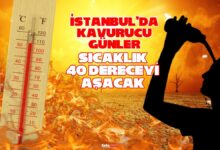 istanbulda kavurucu gunler 40 dereceyi asacak sicak hava dalgasi kapiya dayandi BxeRIC7d