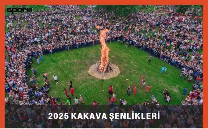 kakava senlikleri ne zaman 2025 kakava etkinlikleri YiwHVll3