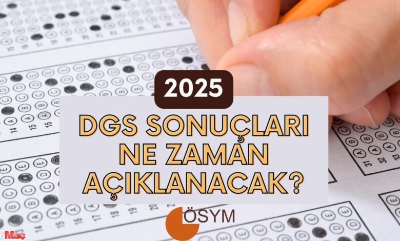 DGS SONUÇLARI NE ZAMAN? | 2025 DGS sınav sonuçları açıklanma tarihi 1 dgs sonuclari ne zaman 2025 dgs sinav sonuclari aciklanma tarihi quM4Qslv